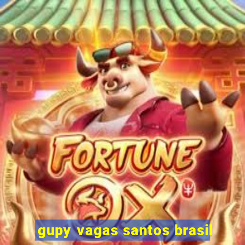 gupy vagas santos brasil